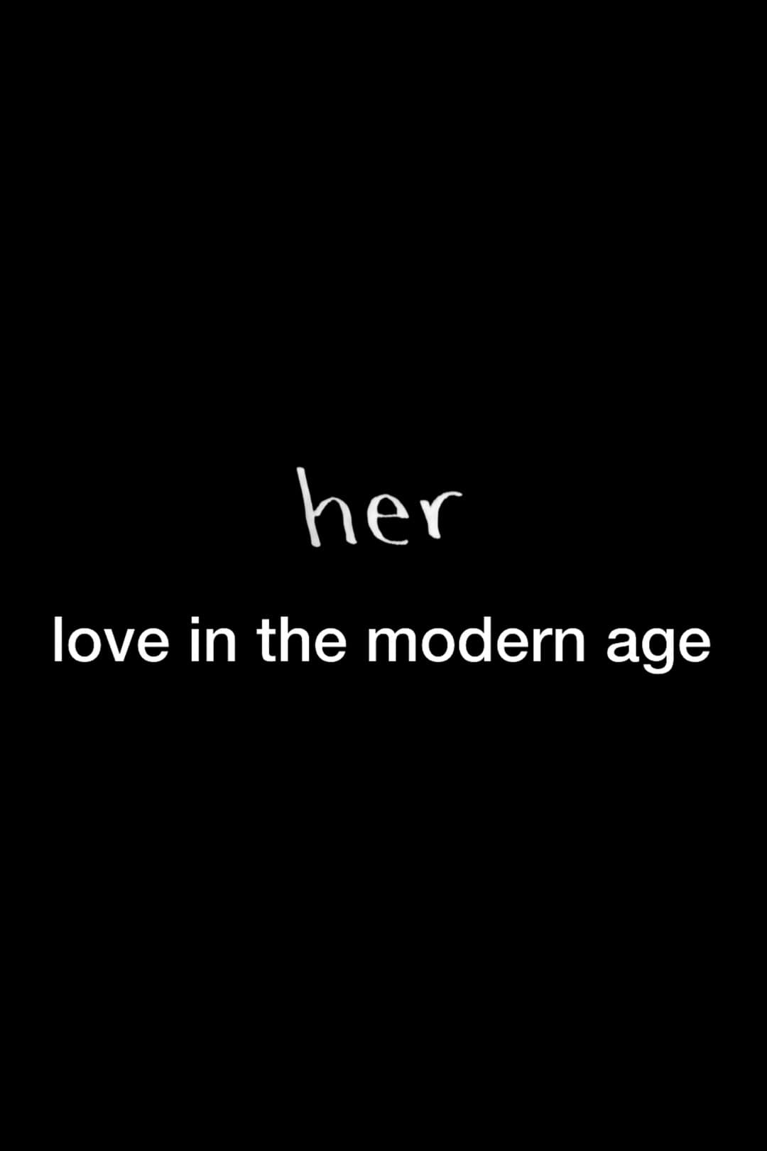 Постер Her: Love in the Modern Age